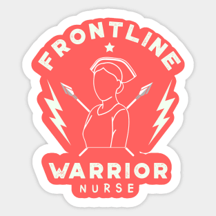 Frontline Warrior Nurse, Frontline Healthcare Worker Sticker